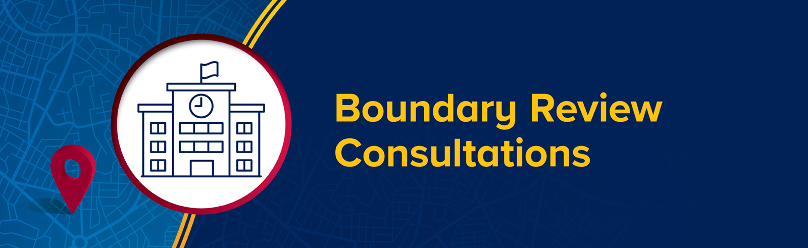 Boundary Review Consultations