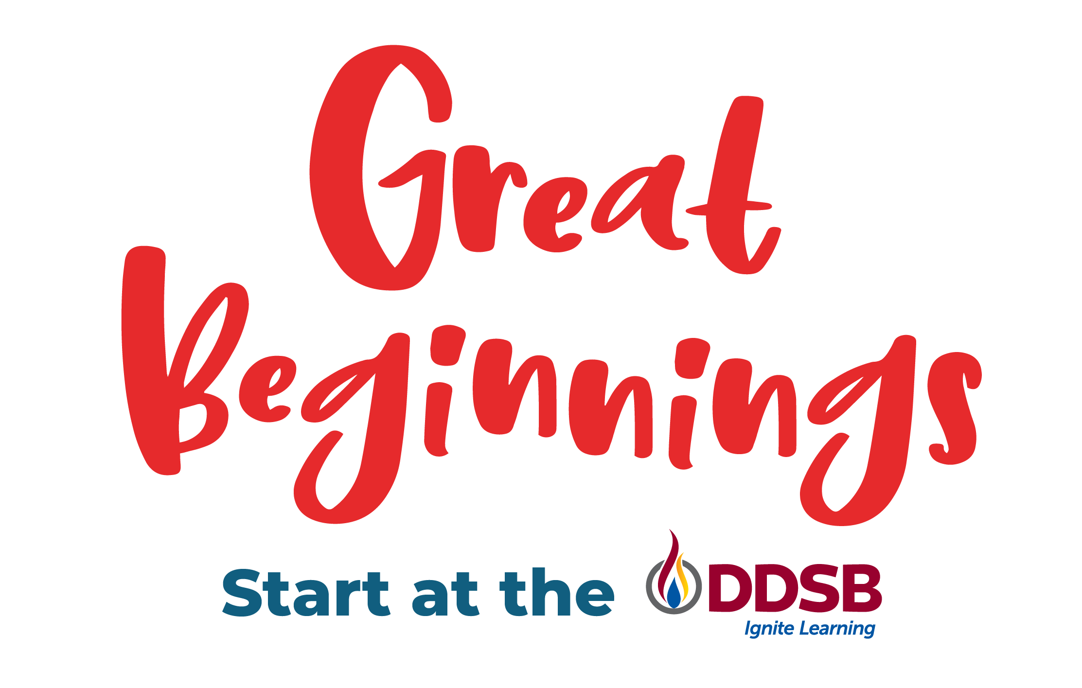 Great Beginnings Start at the DDSB and three small children