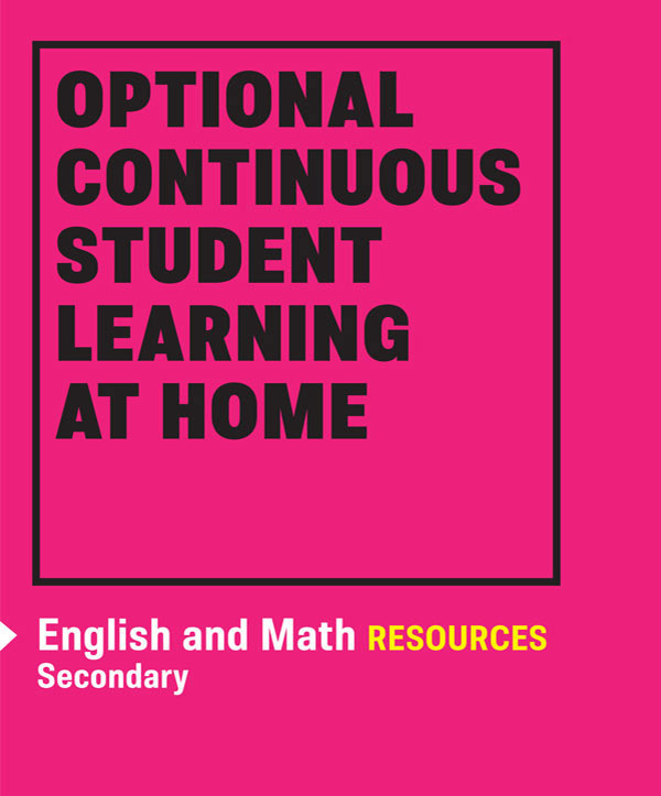 Optional Continuous Student Learning at Home English & Math RESOURCES Secondary