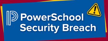 PowerSchool Security Breach