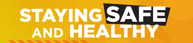 Staying healthy and safe - yellow banner