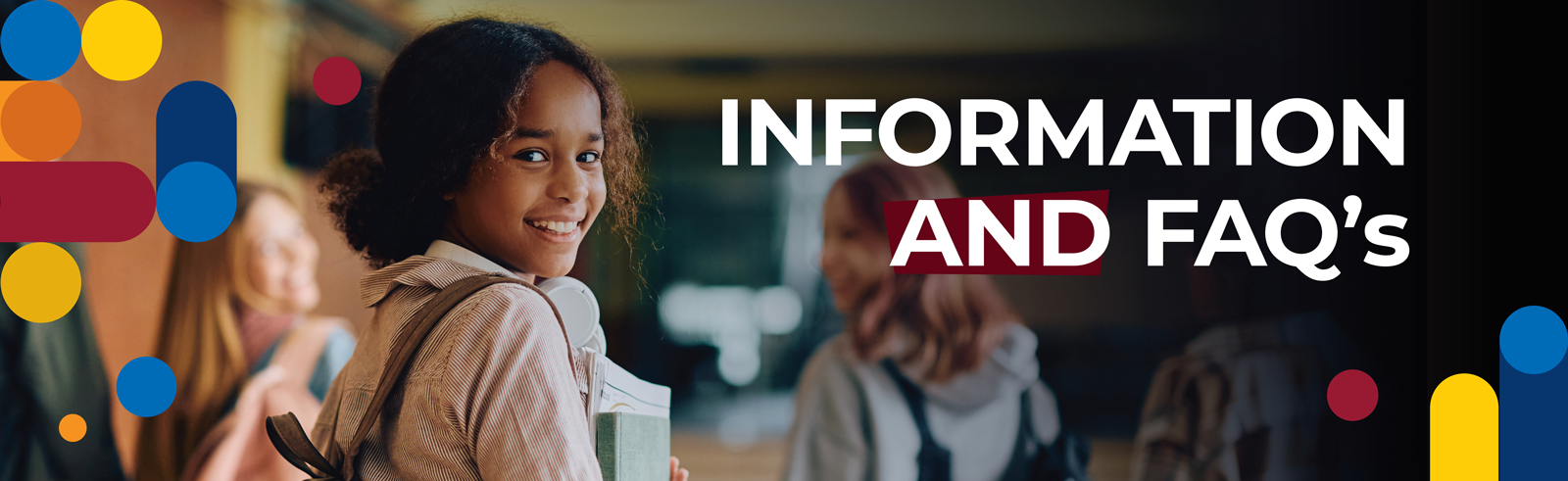 Information and FAQ's title with girl smiling and books in hand