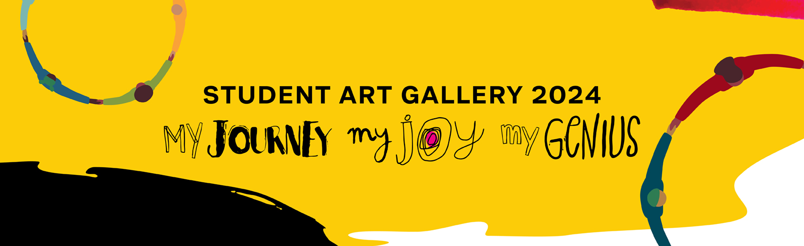 Student Art Gallery 2024:  My Journey, My Joy, My Genius